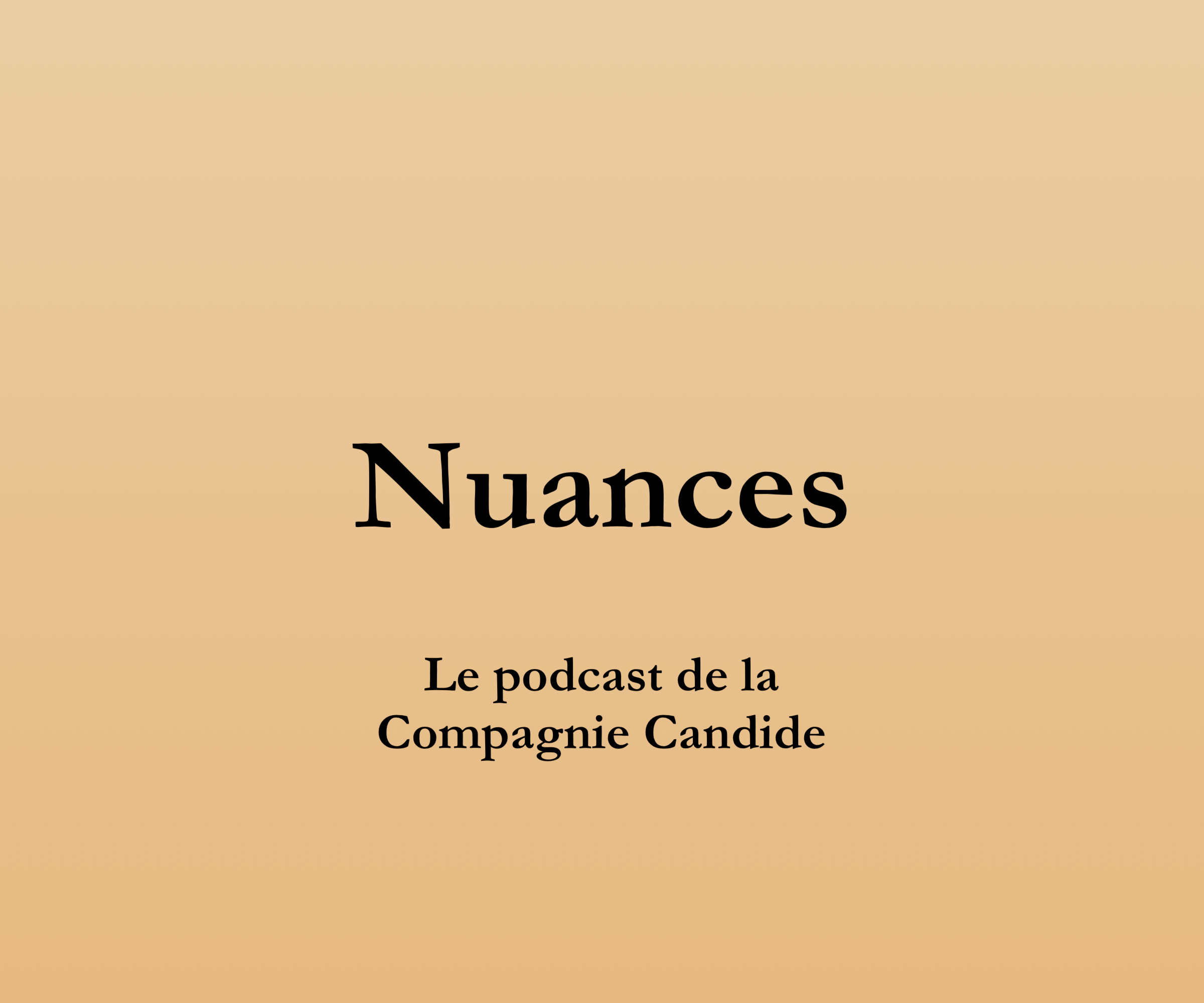 Un podcast pour découvrir les spectacles de la compagnie Candide par le son.